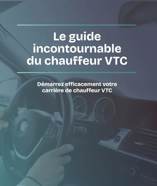 Le guide incontournable du chauffeur VTC